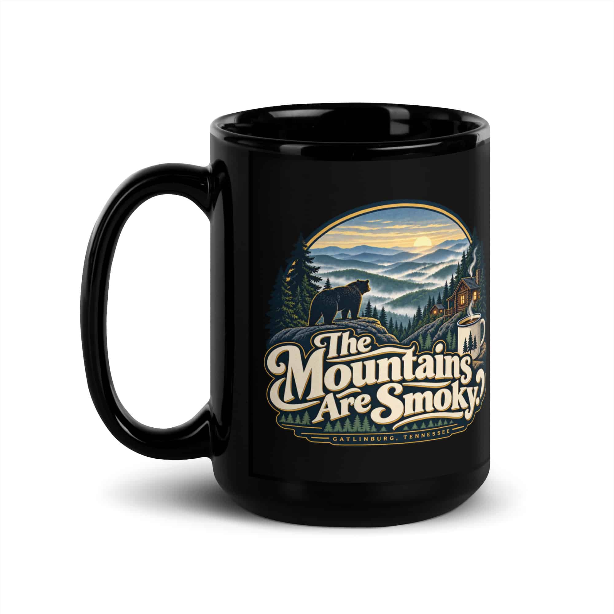 Gatlinburg and the Smokies Black Coffee Mug: The Mountains Are Smoky, Woodland Scenic Lettering
