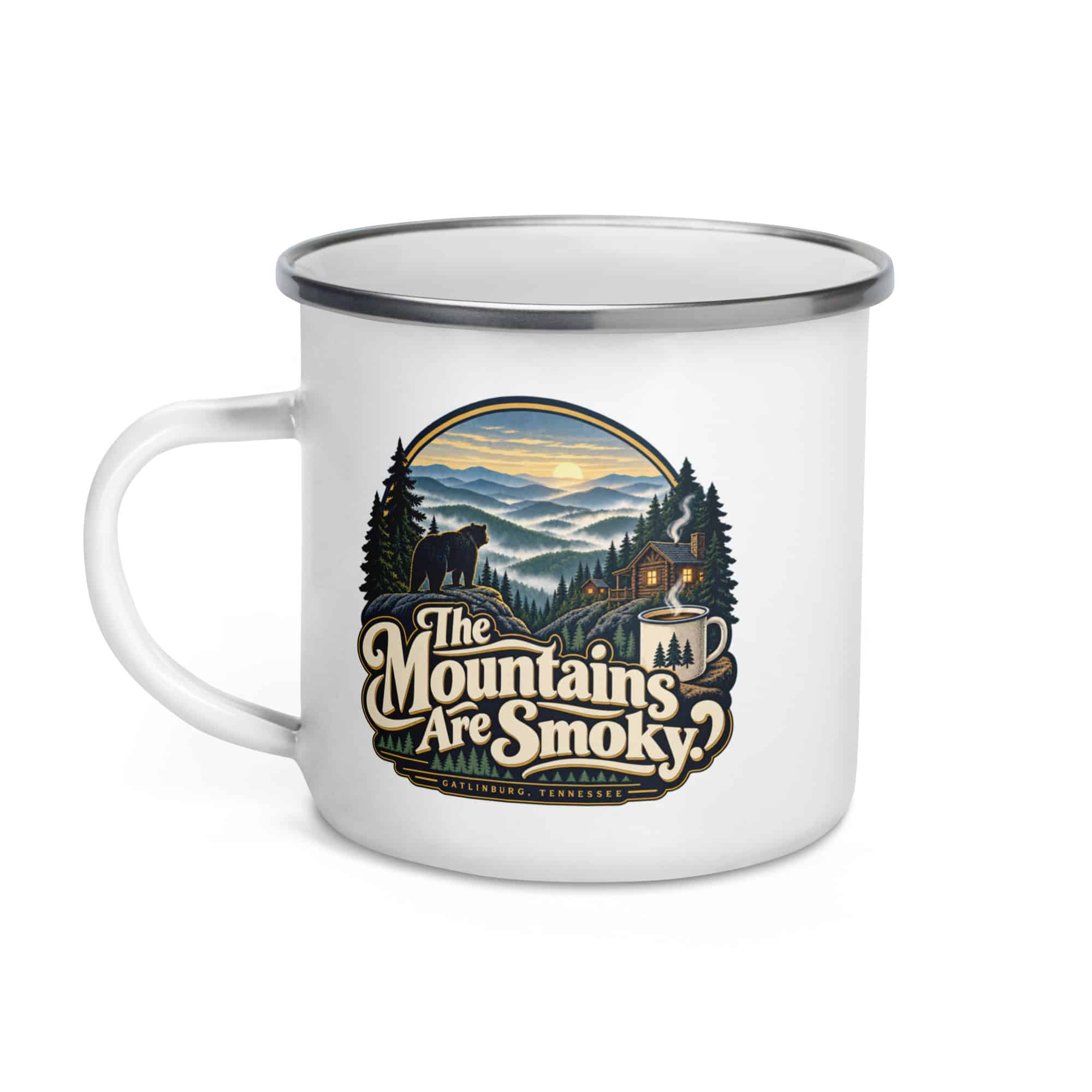 Gatlinburg and the Smokies Enamel Camp Mug: The Mountains Are Smoky, Woodland Scenic Lettering
