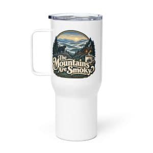 Gatlinburg and the Smokies Travel Mug: The Mountains Are Smoky, Woodland Scenic Lettering - 25 oz - Main