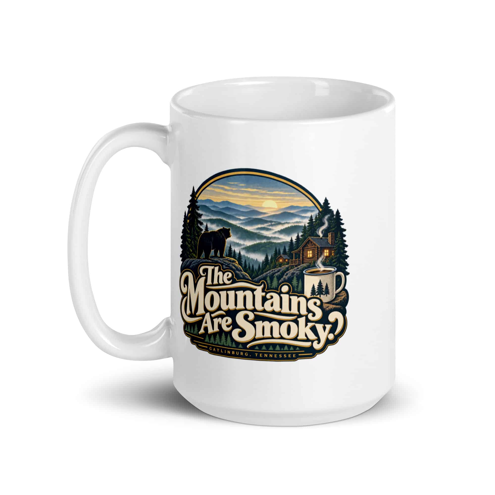 Gatlinburg and the Smokies White Ceramic Coffee Mug: The Mountains Are Smoky, Woodland Scenic Lettering