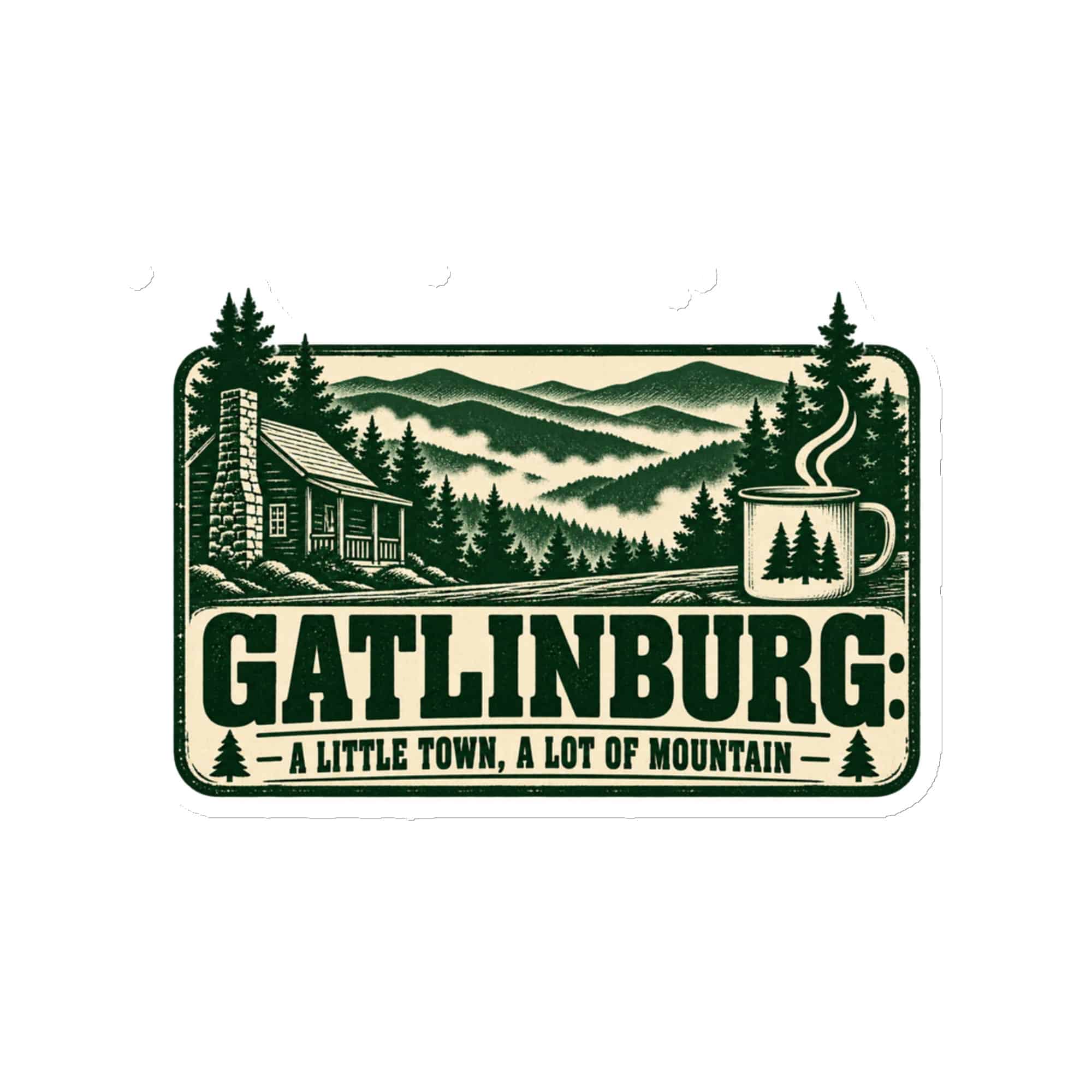 Gatlinburg and the Smokies Die-Cut Magnet: Gatlinburg: A Little Town, a Lot of Mountain, Forest Ink Stamp