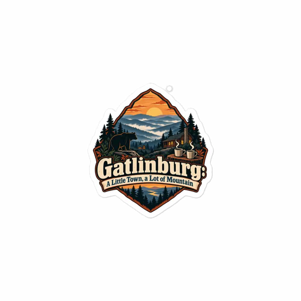 Gatlinburg and the Smokies Vinyl Sticker: Gatlinburg: A Little Town, a Lot of Mountain, Scenic Shield Badge