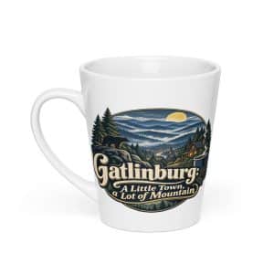 Gatlinburg and the Smokies Latte Mug: Gatlinburg: A Little Town, a Lot of Mountain, Woodland Scenic Lettering - 12 oz - Main