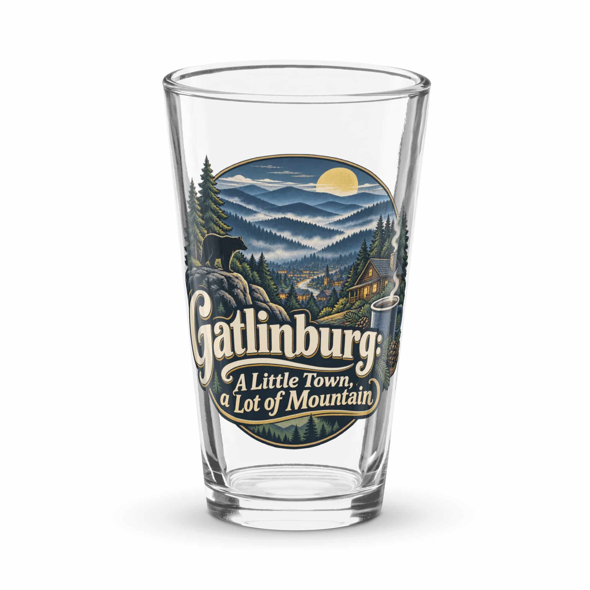 Gatlinburg and the Smokies Pint Glass: Gatlinburg: A Little Town, a Lot of Mountain, Woodland Scenic Lettering