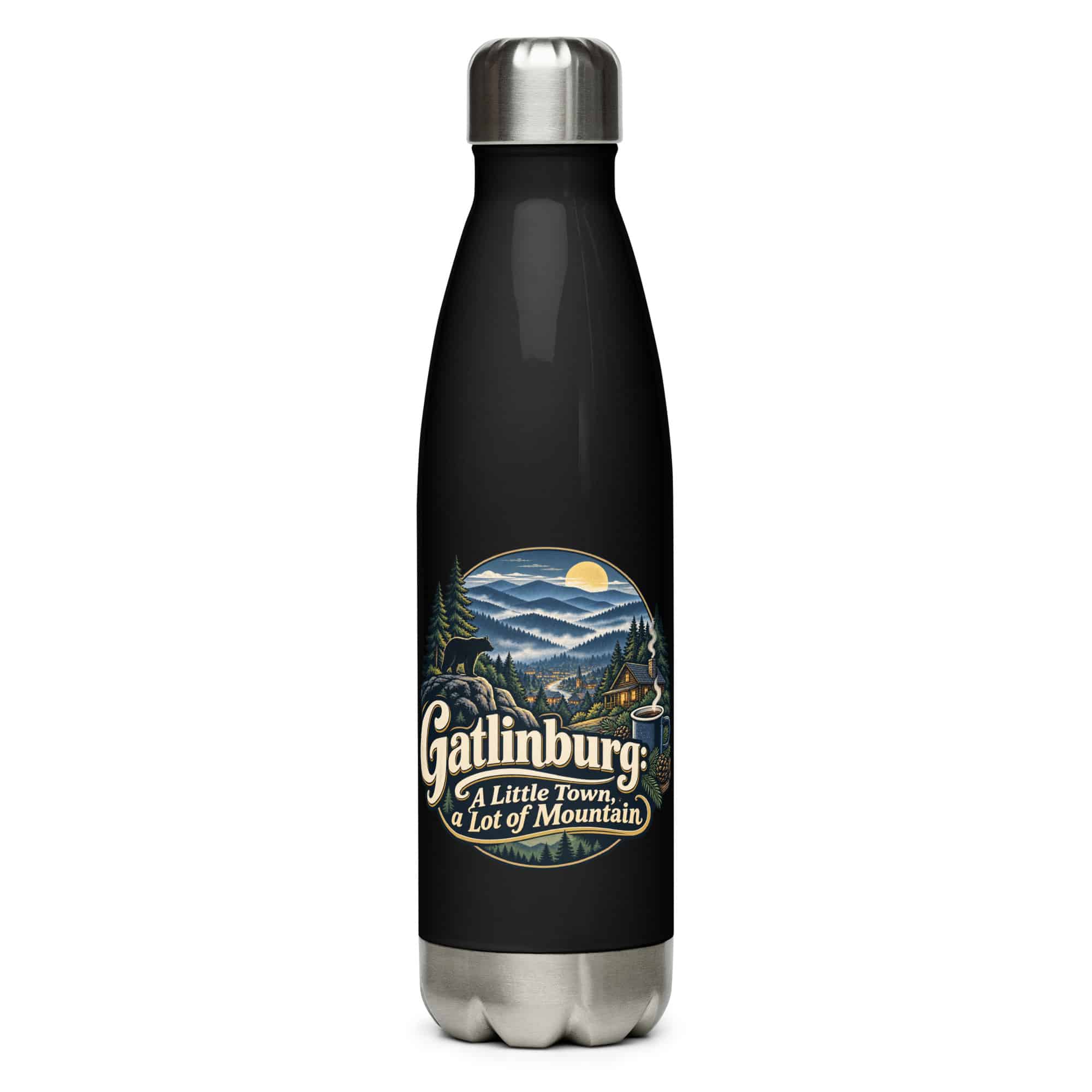 Gatlinburg and the Smokies Stainless Steel Water Bottle: Gatlinburg: A Little Town, a Lot of Mountain, Woodland Scenic Lettering
