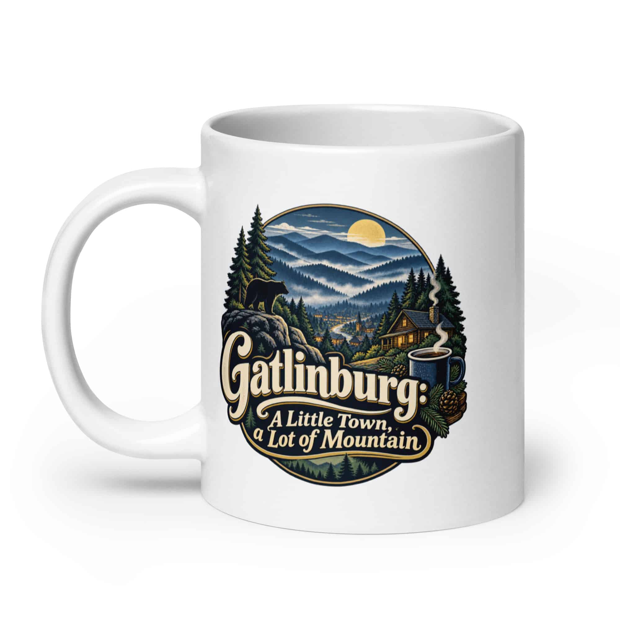 Gatlinburg and the Smokies White Ceramic Coffee Mug: Gatlinburg: A Little Town, a Lot of Mountain, Woodland Scenic Lettering