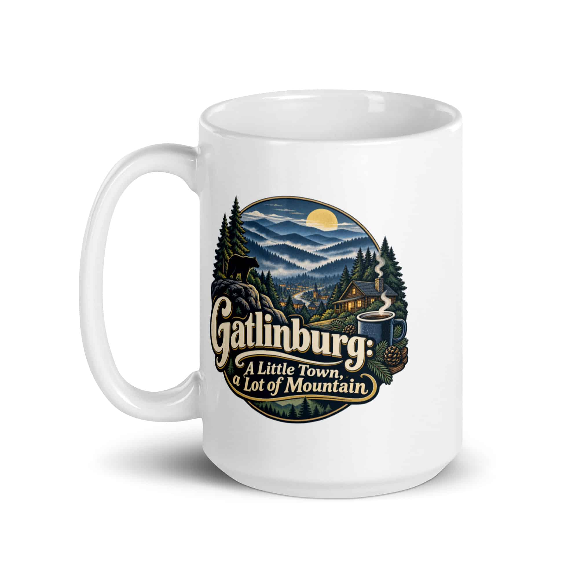 Gatlinburg and the Smokies White Ceramic Coffee Mug: Gatlinburg: A Little Town, a Lot of Mountain, Woodland Scenic Lettering