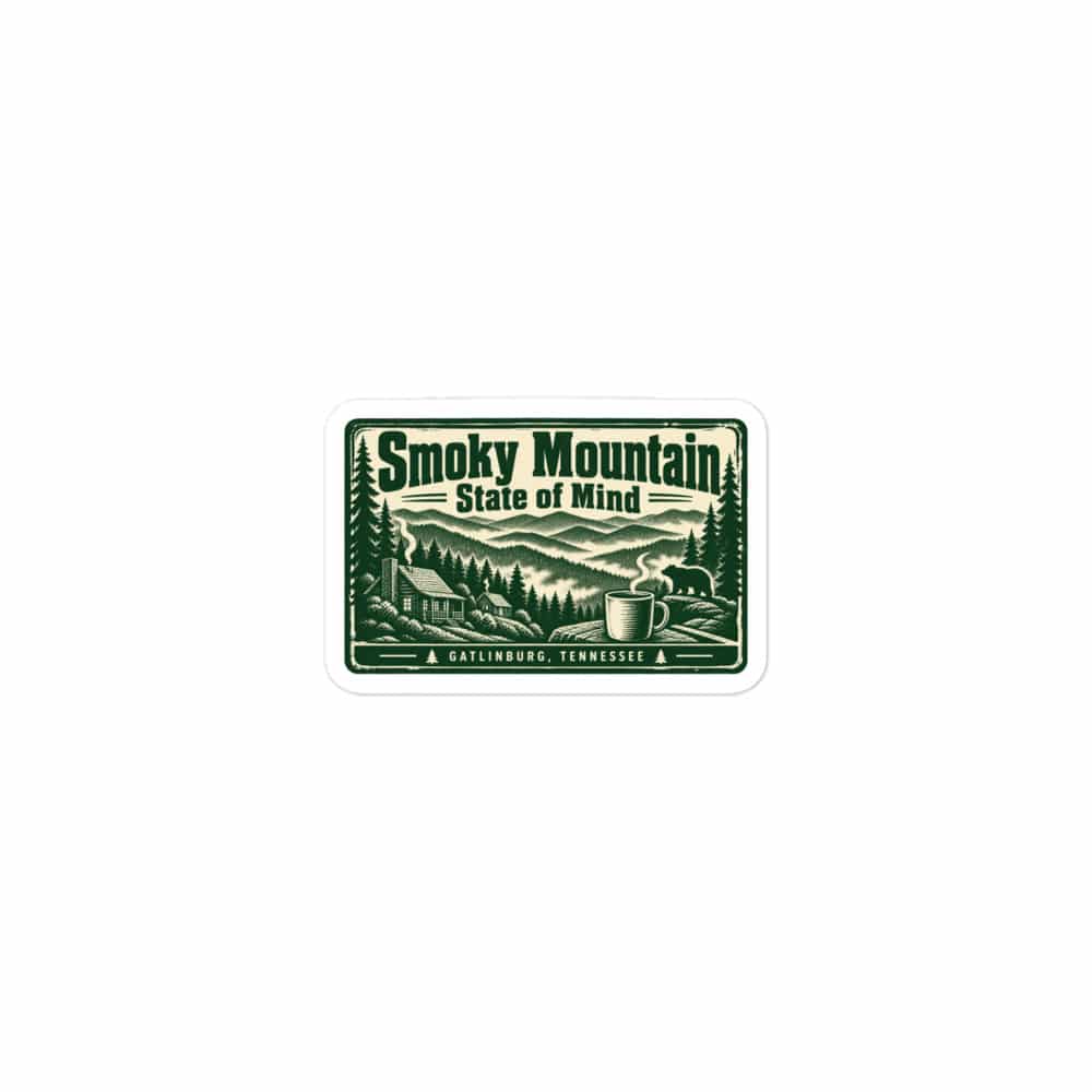 Gatlinburg and the Smokies Vinyl Sticker: Smoky Mountain State of Mind, Forest Ink Stamp