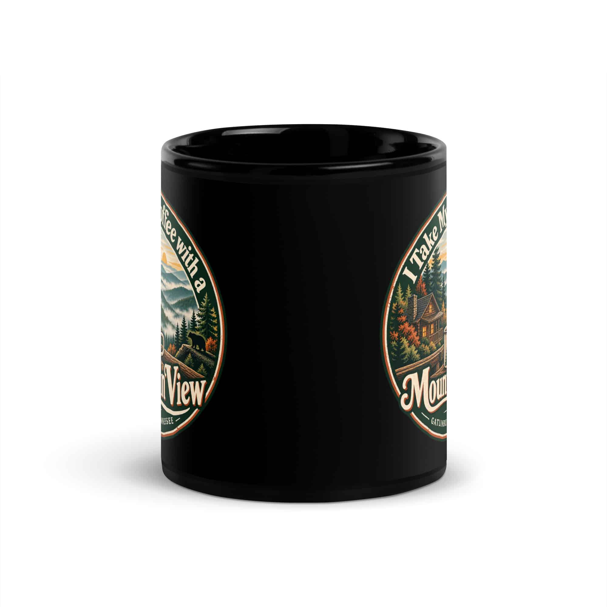 Gatlinburg and the Smokies Black Coffee Mug: I Take My Coffee with a Mountain View, Vintage Round Badge