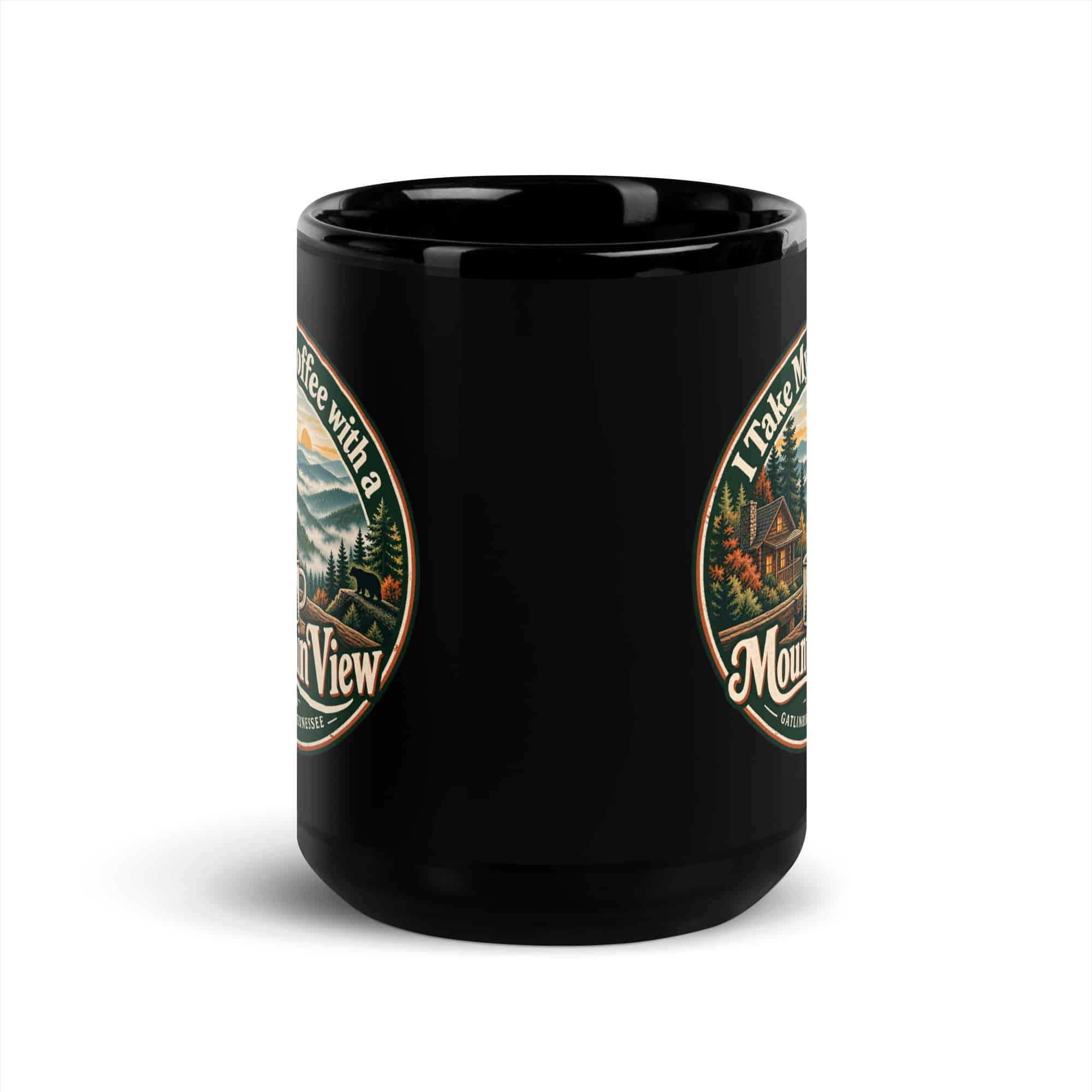 Gatlinburg and the Smokies Black Coffee Mug: I Take My Coffee with a Mountain View, Vintage Round Badge