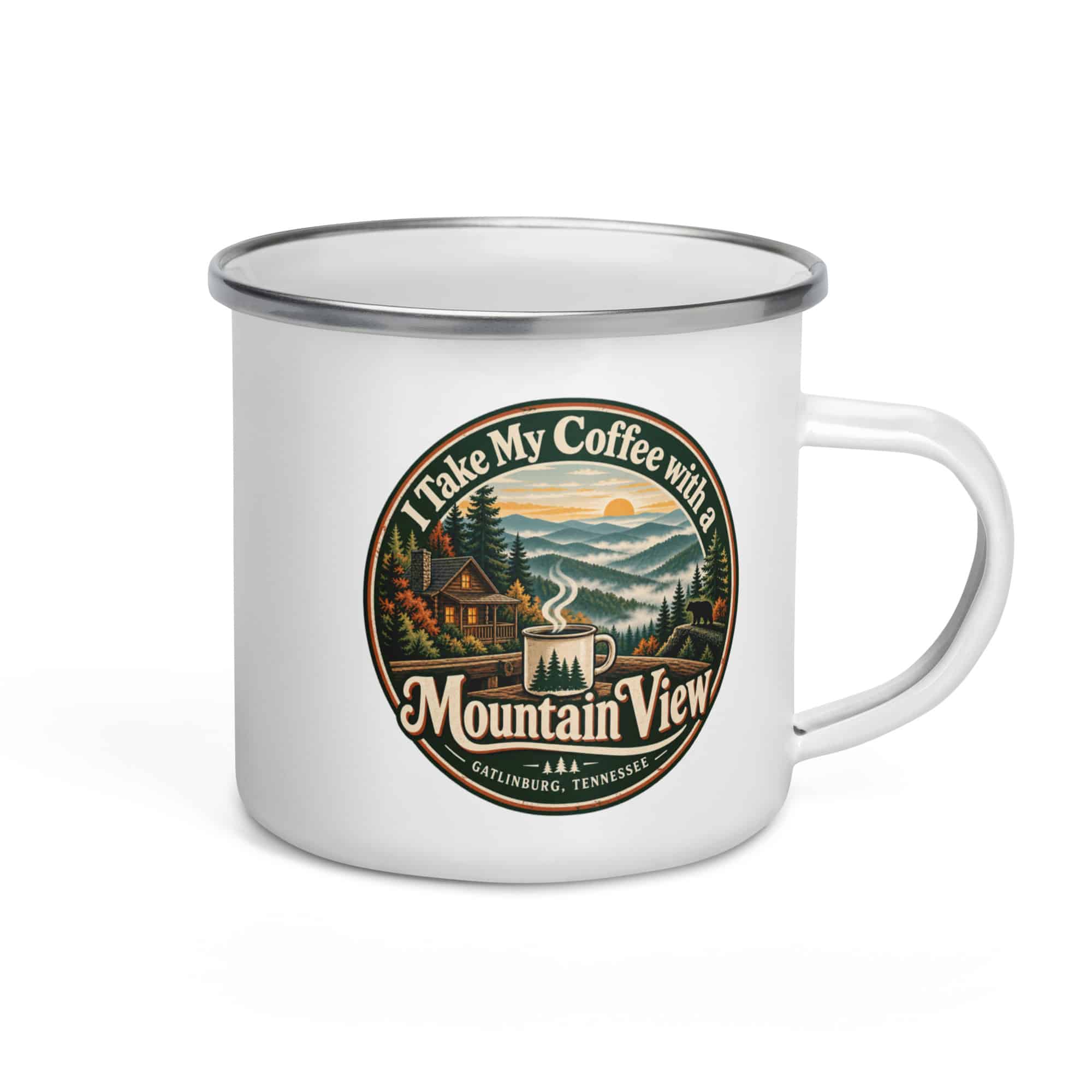 Gatlinburg and the Smokies Enamel Camp Mug: I Take My Coffee with a Mountain View, Vintage Round Badge