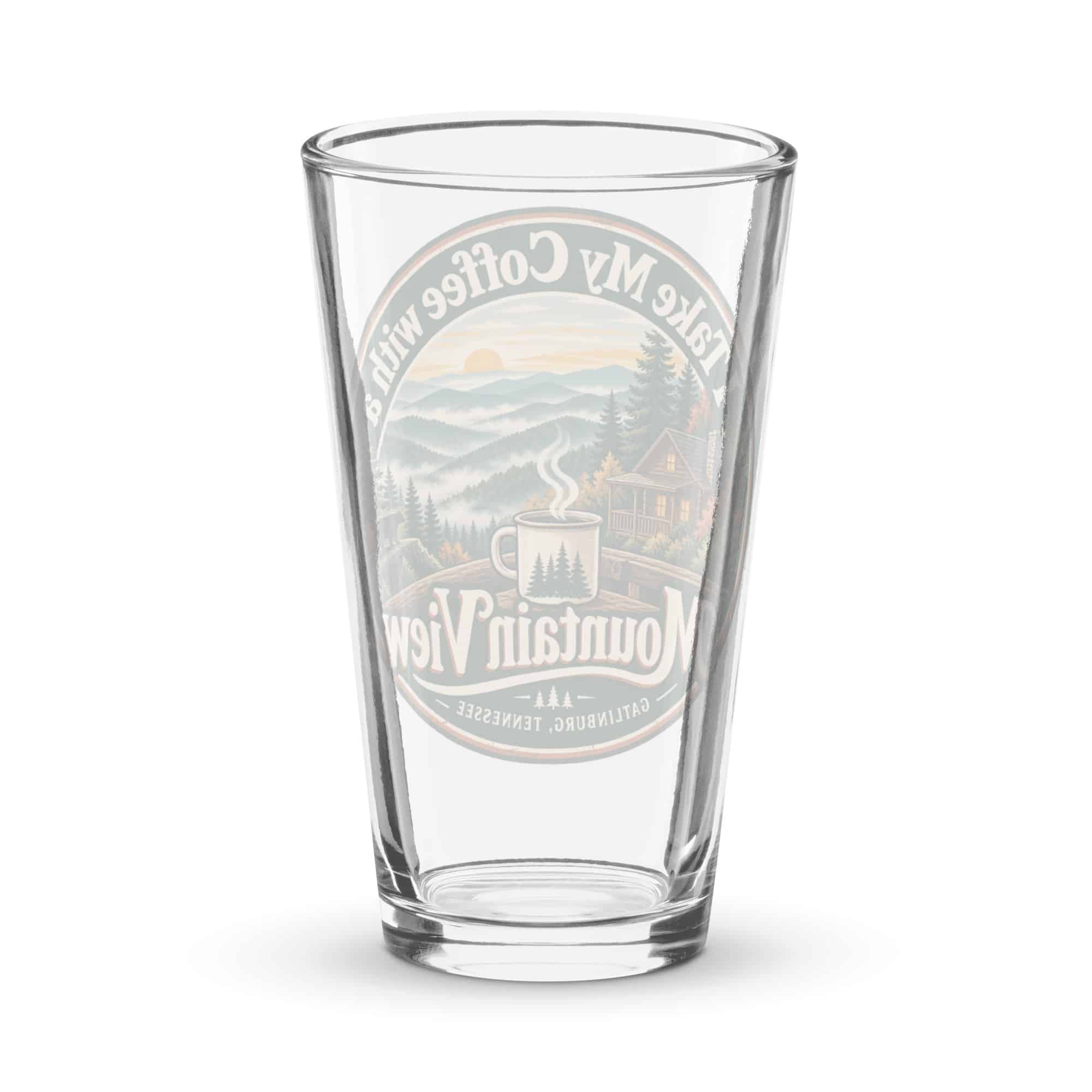 Gatlinburg and the Smokies Pint Glass: I Take My Coffee with a Mountain View, Vintage Round Badge
