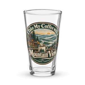 Gatlinburg and the Smokies Pint Glass: I Take My Coffee with a Mountain View, Vintage Round Badge - 16 oz - Main