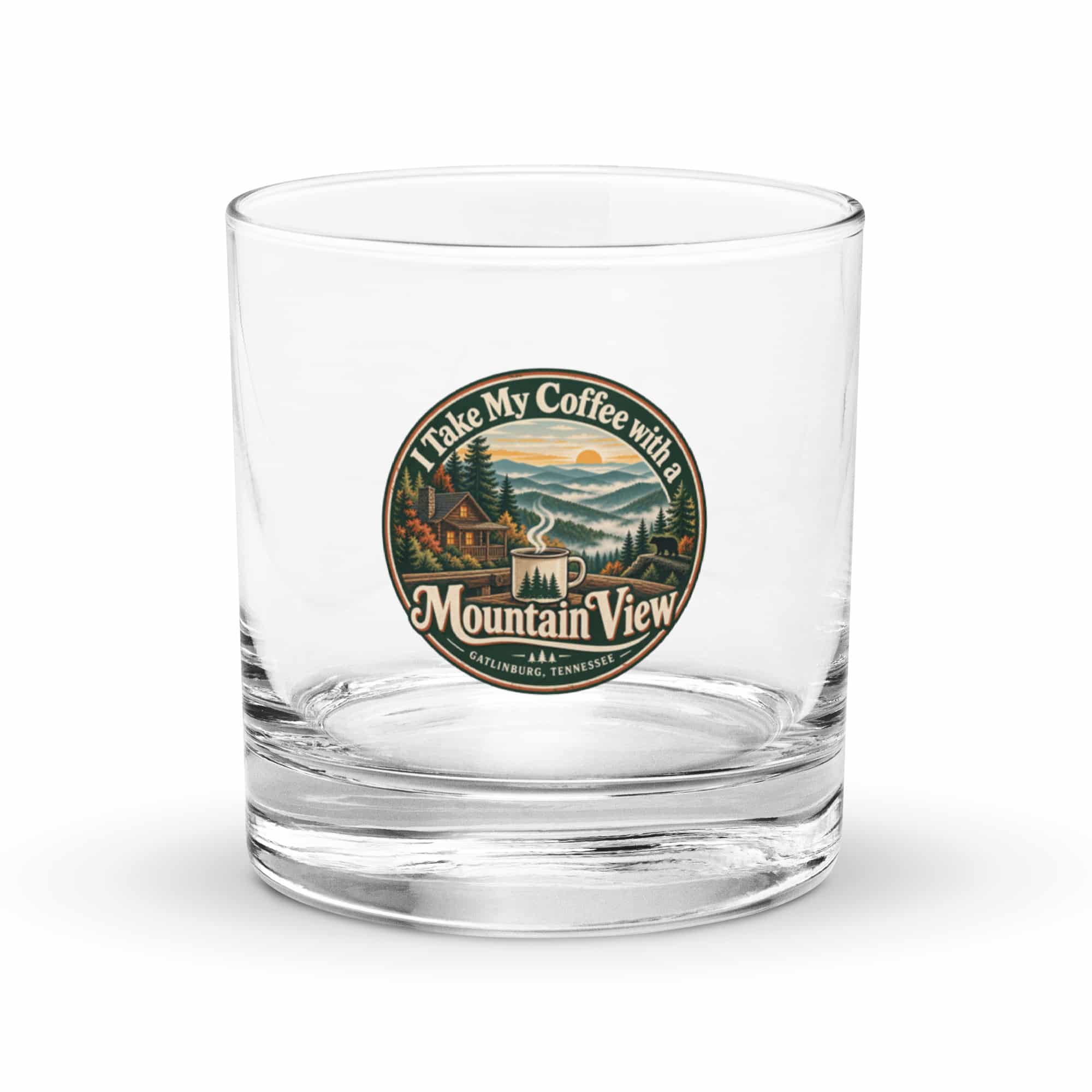 Gatlinburg and the Smokies Rocks Glass: I Take My Coffee with a Mountain View, Vintage Round Badge