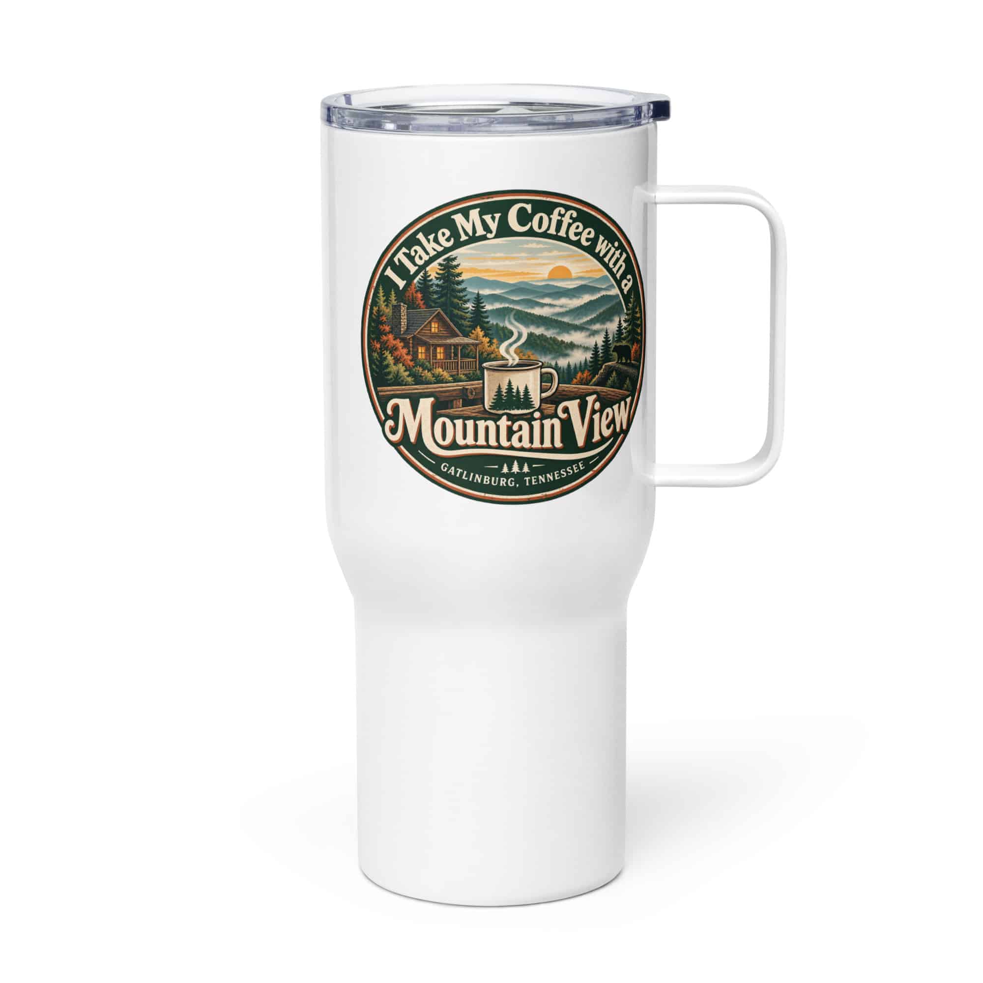 Gatlinburg and the Smokies Travel Mug: I Take My Coffee with a Mountain View, Vintage Round Badge