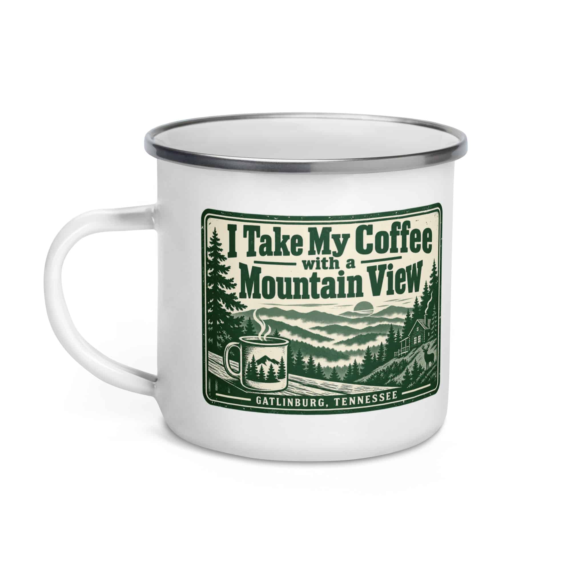 Gatlinburg and the Smokies Enamel Camp Mug: I Take My Coffee with a Mountain View, Forest Ink Stamp