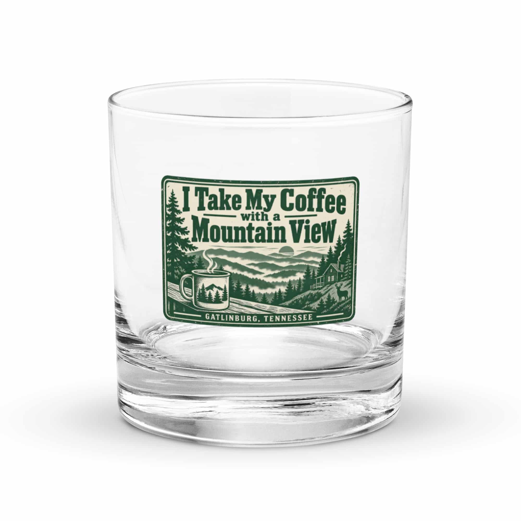 Gatlinburg and the Smokies Rocks Glass: I Take My Coffee with a Mountain View, Forest Ink Stamp