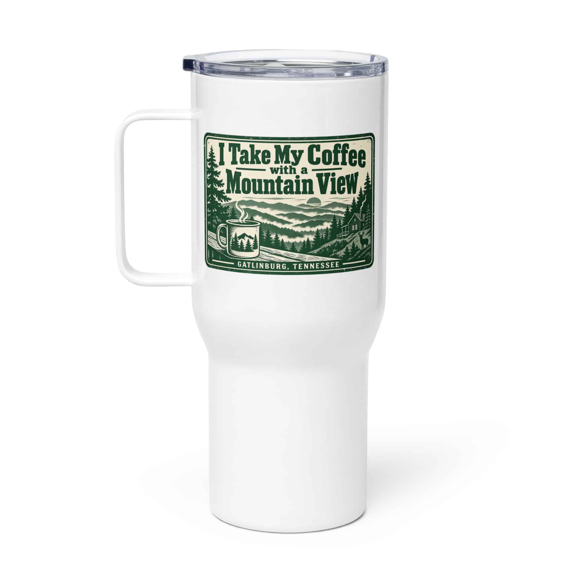 Gatlinburg and the Smokies Travel Mug: I Take My Coffee with a Mountain View, Forest Ink Stamp