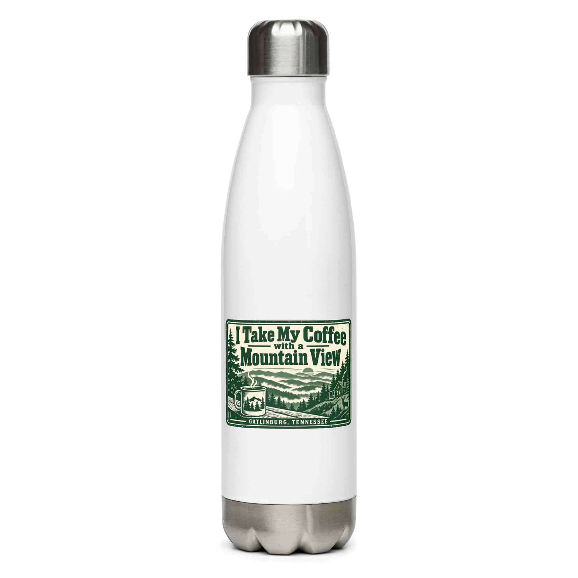 Gatlinburg and the Smokies Stainless Steel Water Bottle: I Take My Coffee with a Mountain View, Forest Ink Stamp