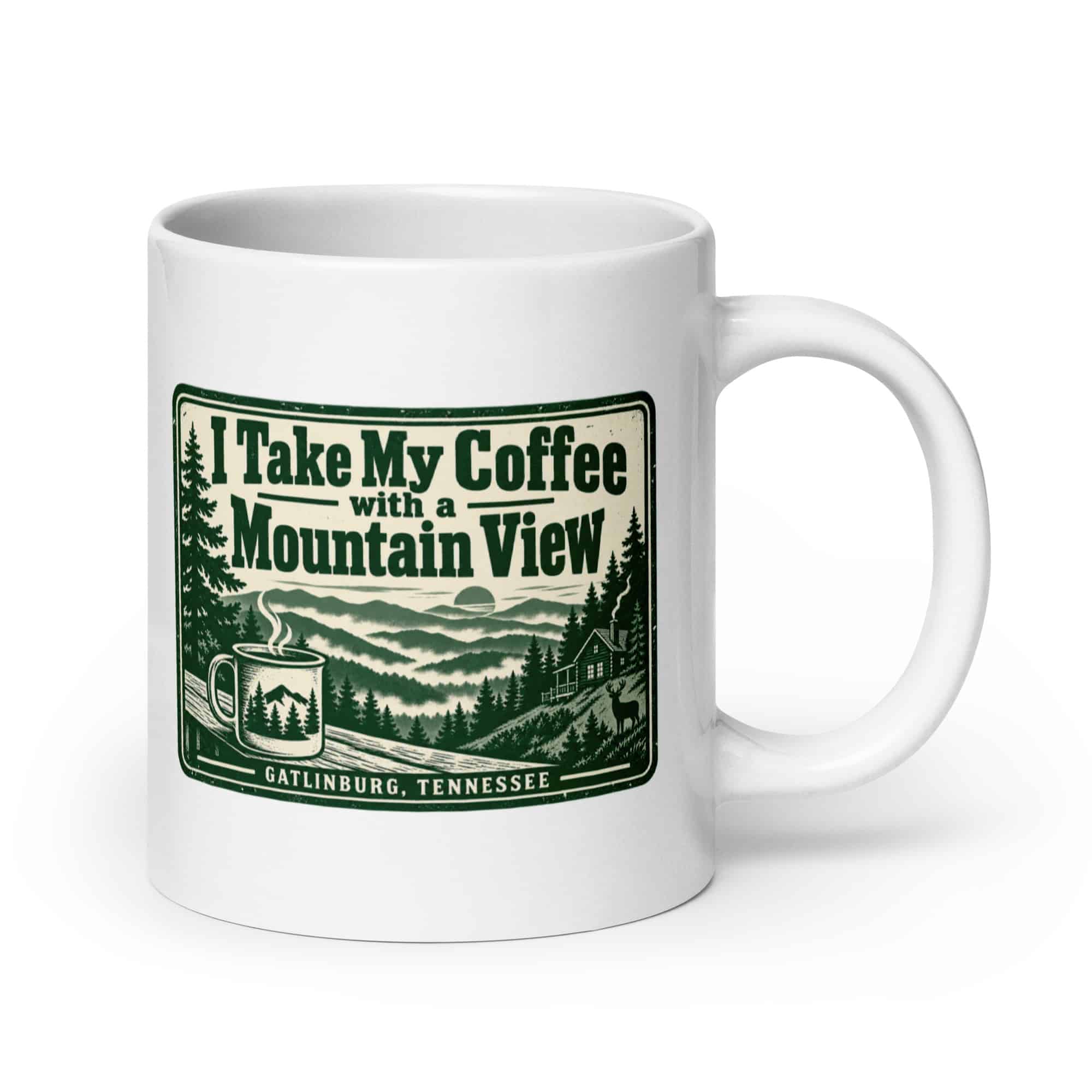 Gatlinburg and the Smokies White Ceramic Coffee Mug: I Take My Coffee with a Mountain View, Forest Ink Stamp