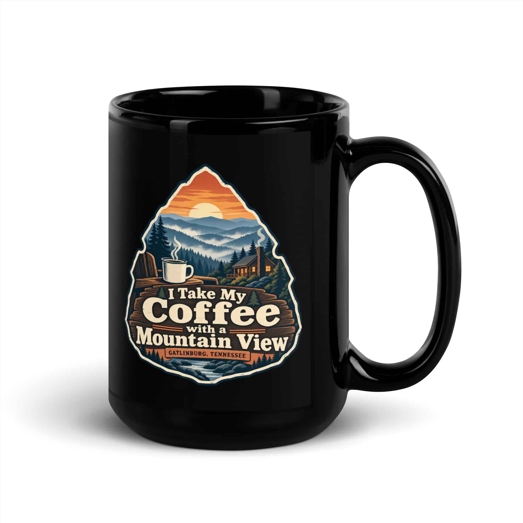 Gatlinburg and the Smokies Black Coffee Mug: I Take My Coffee with a Mountain View, Scenic Shield Badge