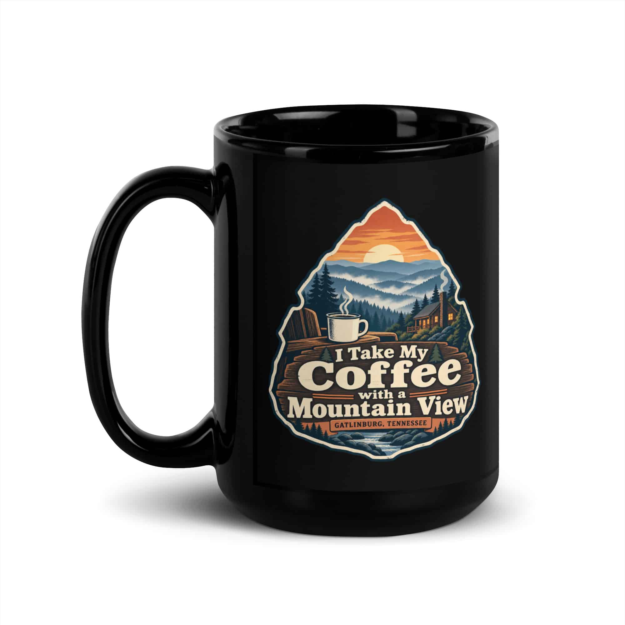 Gatlinburg and the Smokies Black Coffee Mug: I Take My Coffee with a Mountain View, Scenic Shield Badge