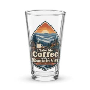 Gatlinburg and the Smokies Pint Glass: I Take My Coffee with a Mountain View, Scenic Shield Badge - 16 oz - Main
