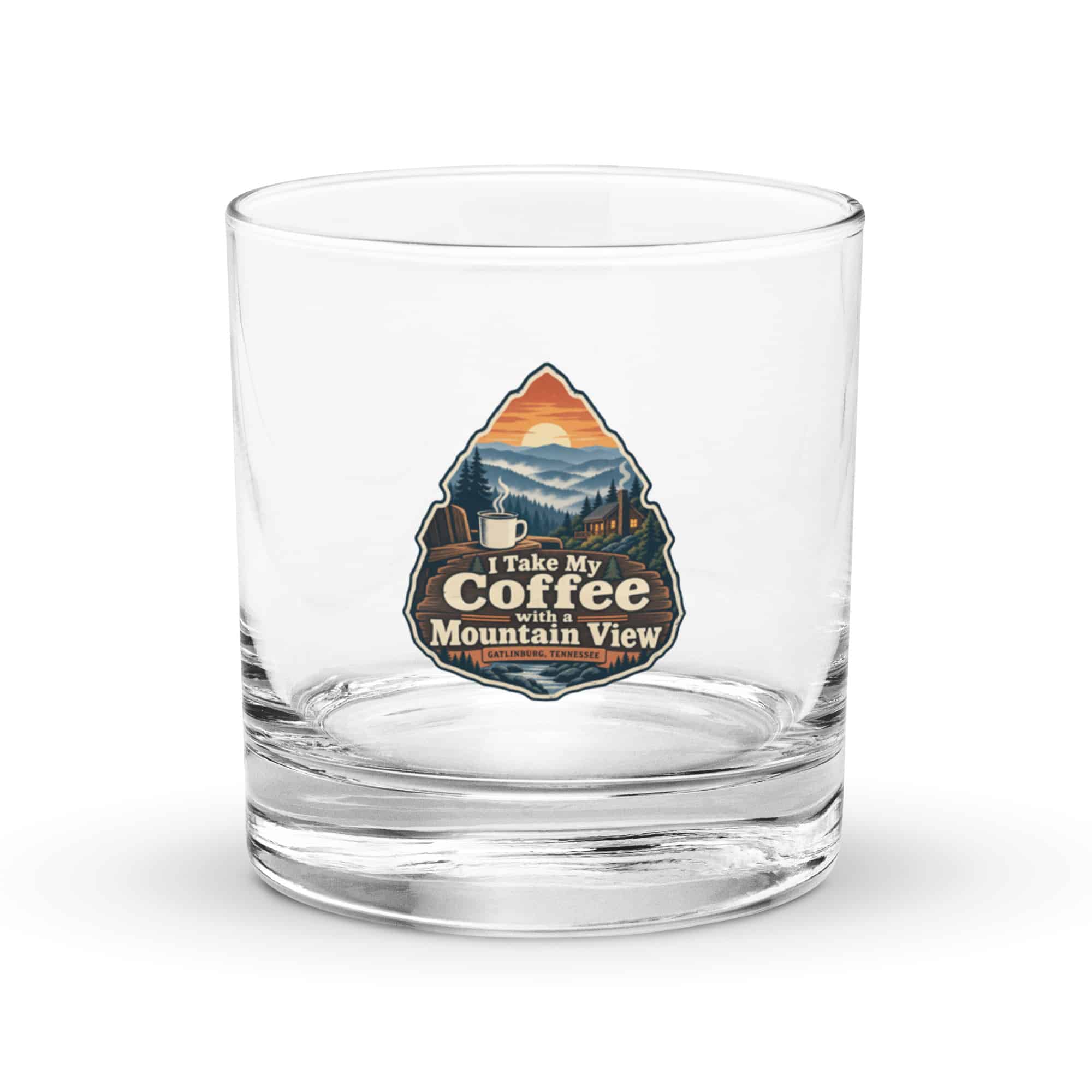 Gatlinburg and the Smokies Rocks Glass: I Take My Coffee with a Mountain View, Scenic Shield Badge