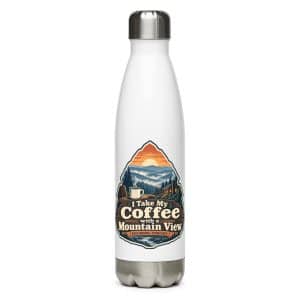 Gatlinburg and the Smokies Stainless Steel Water Bottle: I Take My Coffee with a Mountain View, Scenic Shield Badge - 17 oz - Main