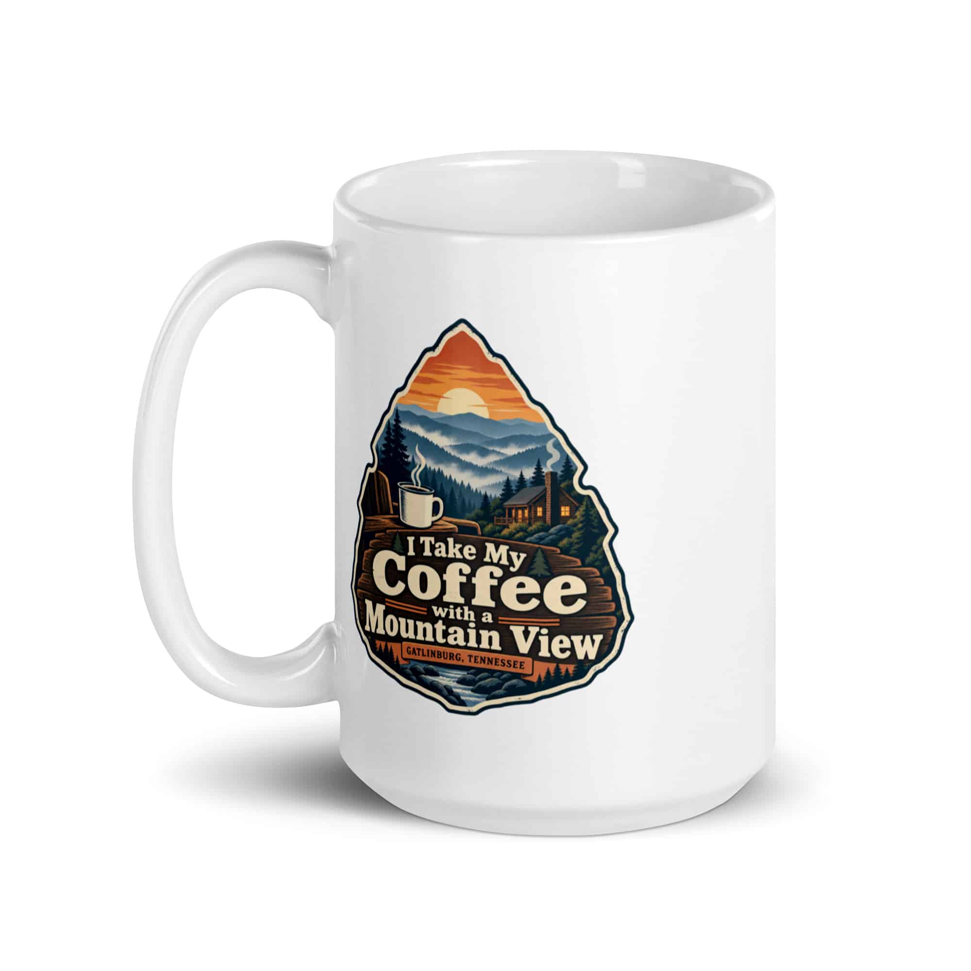 Gatlinburg and the Smokies White Ceramic Coffee Mug: I Take My Coffee with a Mountain View, Scenic Shield Badge