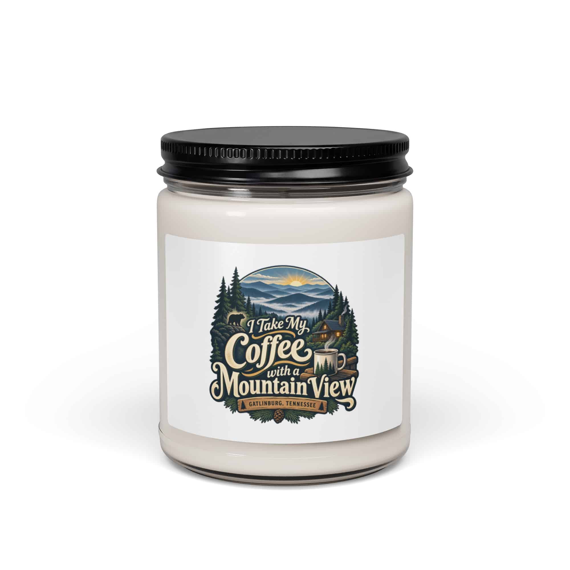 Gatlinburg and the Smokies Soy Wax Candle: I Take My Coffee with a Mountain View, Woodland Scenic Lettering