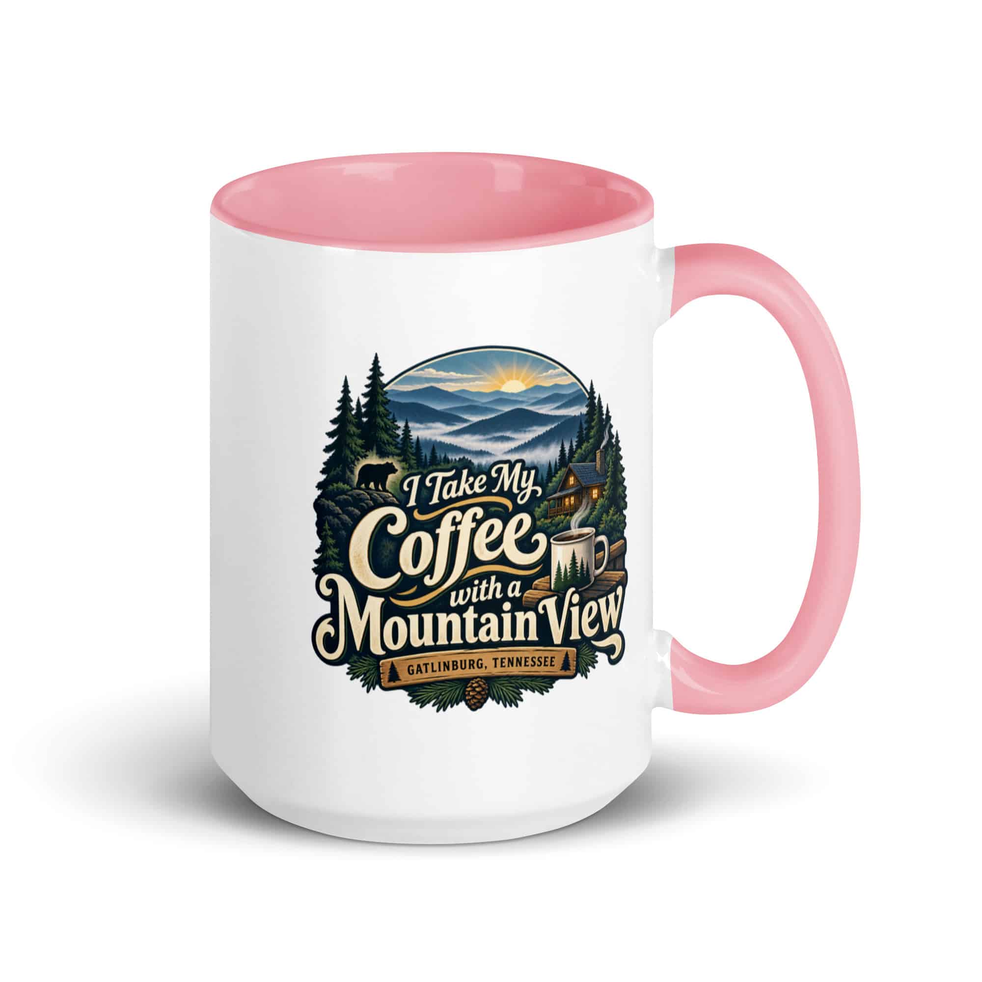 Gatlinburg and the Smokies Color Inside Coffee Mug: I Take My Coffee with a Mountain View, Woodland Scenic Lettering