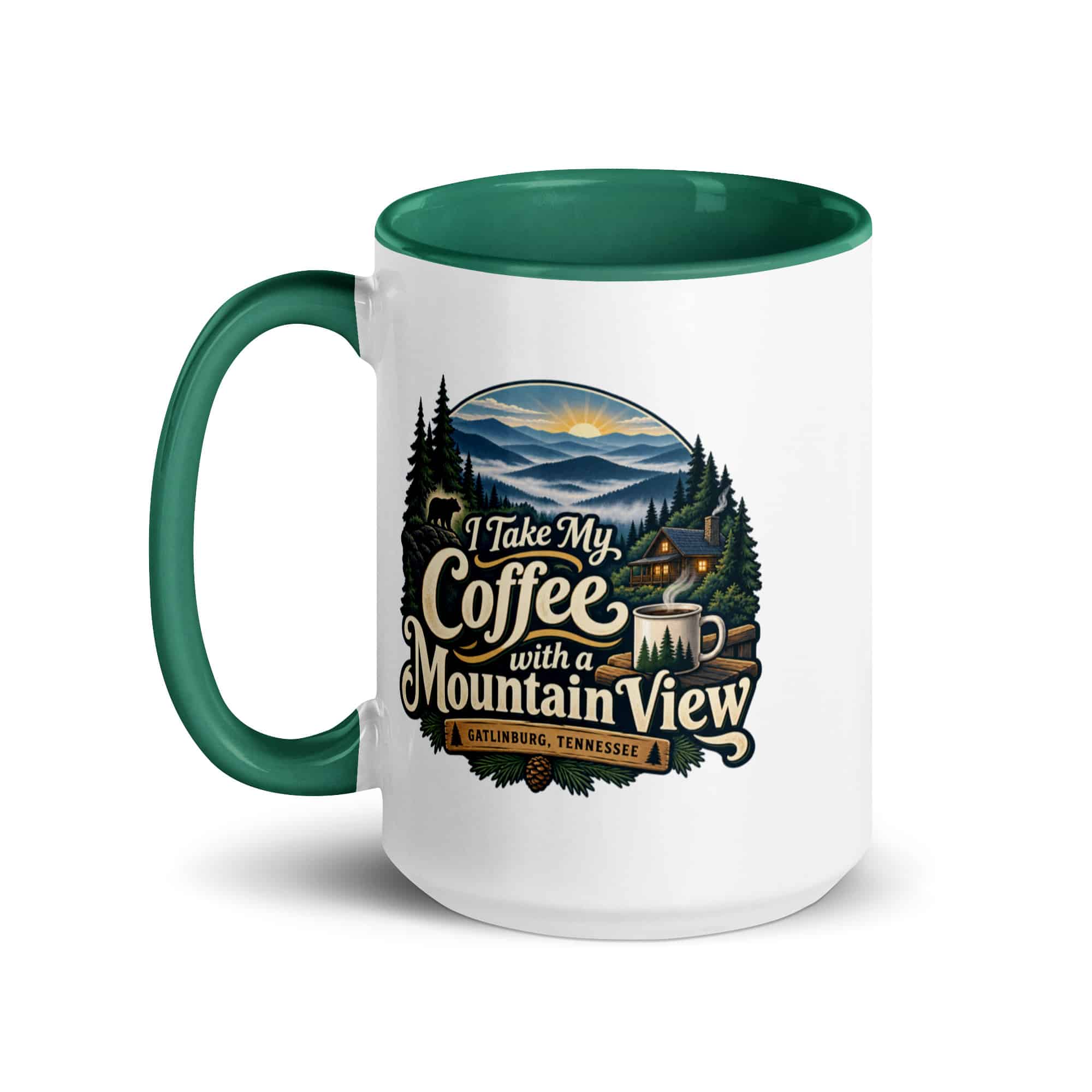 Gatlinburg and the Smokies Color Inside Coffee Mug: I Take My Coffee with a Mountain View, Woodland Scenic Lettering