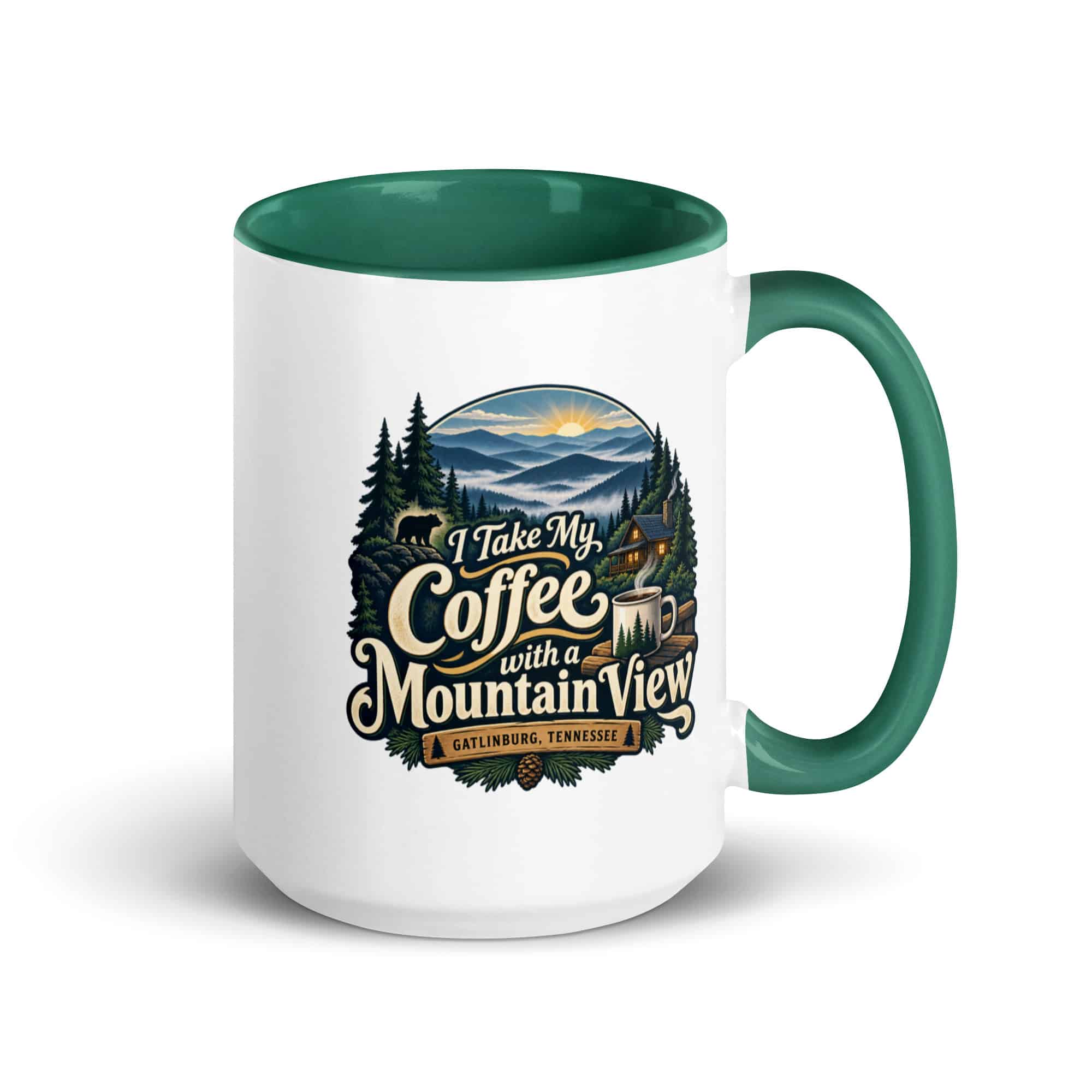 Gatlinburg and the Smokies Color Inside Coffee Mug: I Take My Coffee with a Mountain View, Woodland Scenic Lettering
