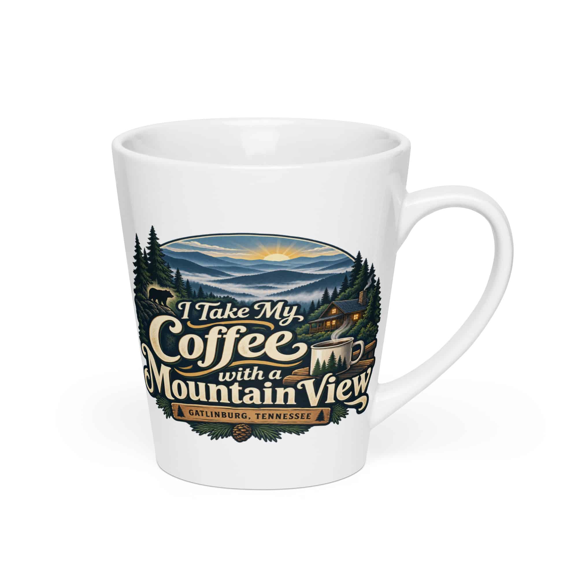 Gatlinburg and the Smokies Latte Mug: I Take My Coffee with a Mountain View, Woodland Scenic Lettering