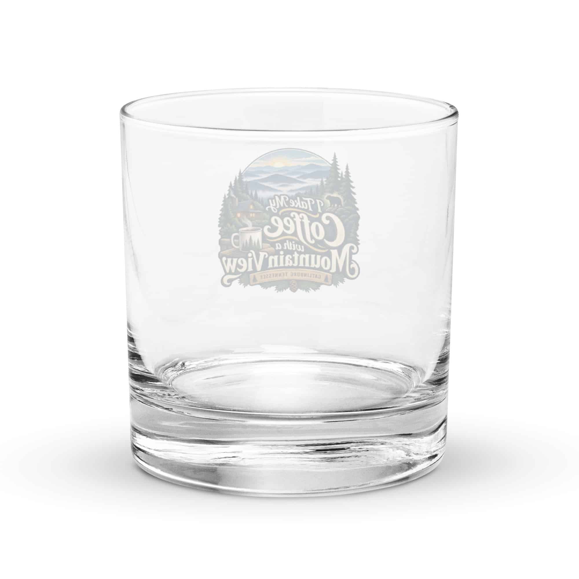 Gatlinburg and the Smokies Rocks Glass: I Take My Coffee with a Mountain View, Woodland Scenic Lettering