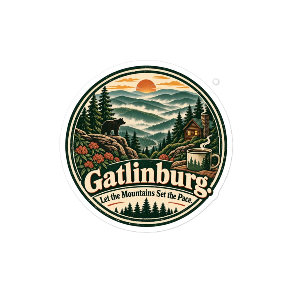 Gatlinburg and the Smokies Vinyl Sticker: Gatlinburg. Let the Mountains Set the Pace, Vintage Round Badge