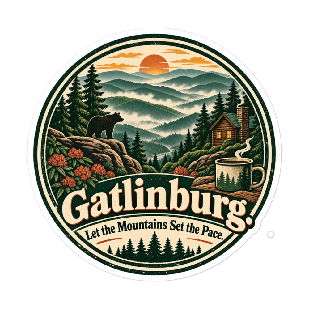 Gatlinburg and the Smokies Vinyl Sticker: Gatlinburg. Let the Mountains Set the Pace, Vintage Round Badge