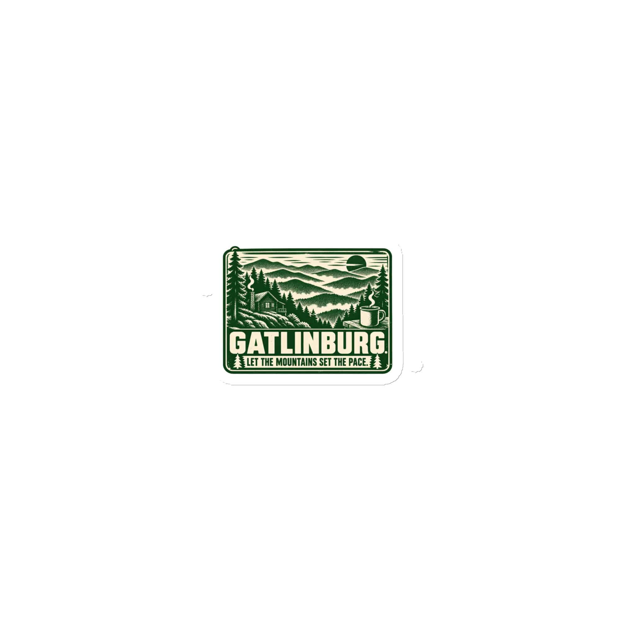 Gatlinburg and the Smokies Die-Cut Magnet: Gatlinburg. Let the Mountains Set the Pace, Forest Ink Stamp