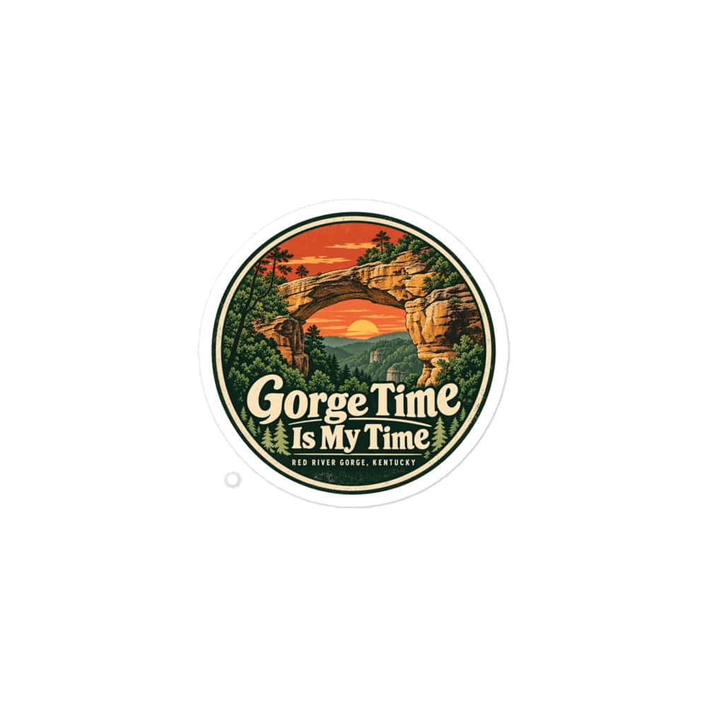 Red River Gorge Vinyl Sticker: Gorge Time Is My Time, Vintage Round Badge