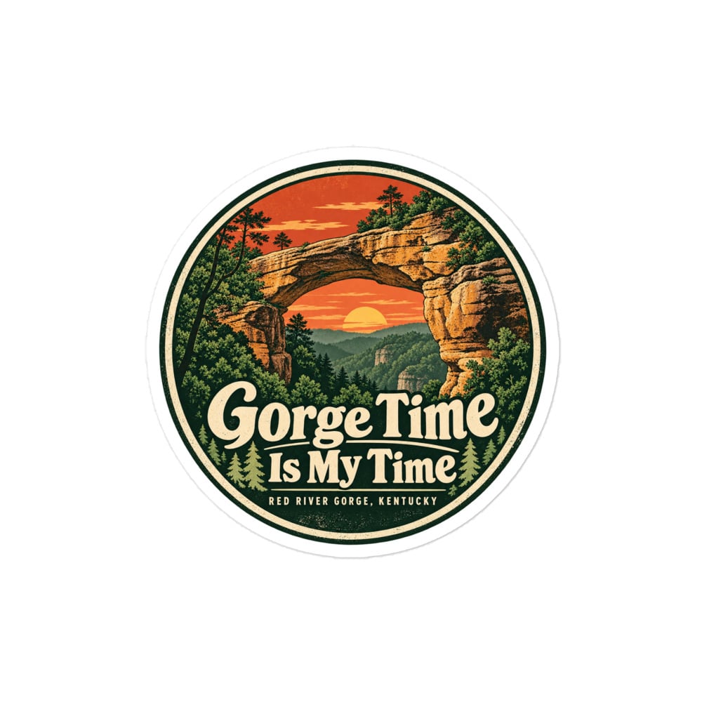 Red River Gorge Vinyl Sticker: Gorge Time Is My Time, Vintage Round Badge