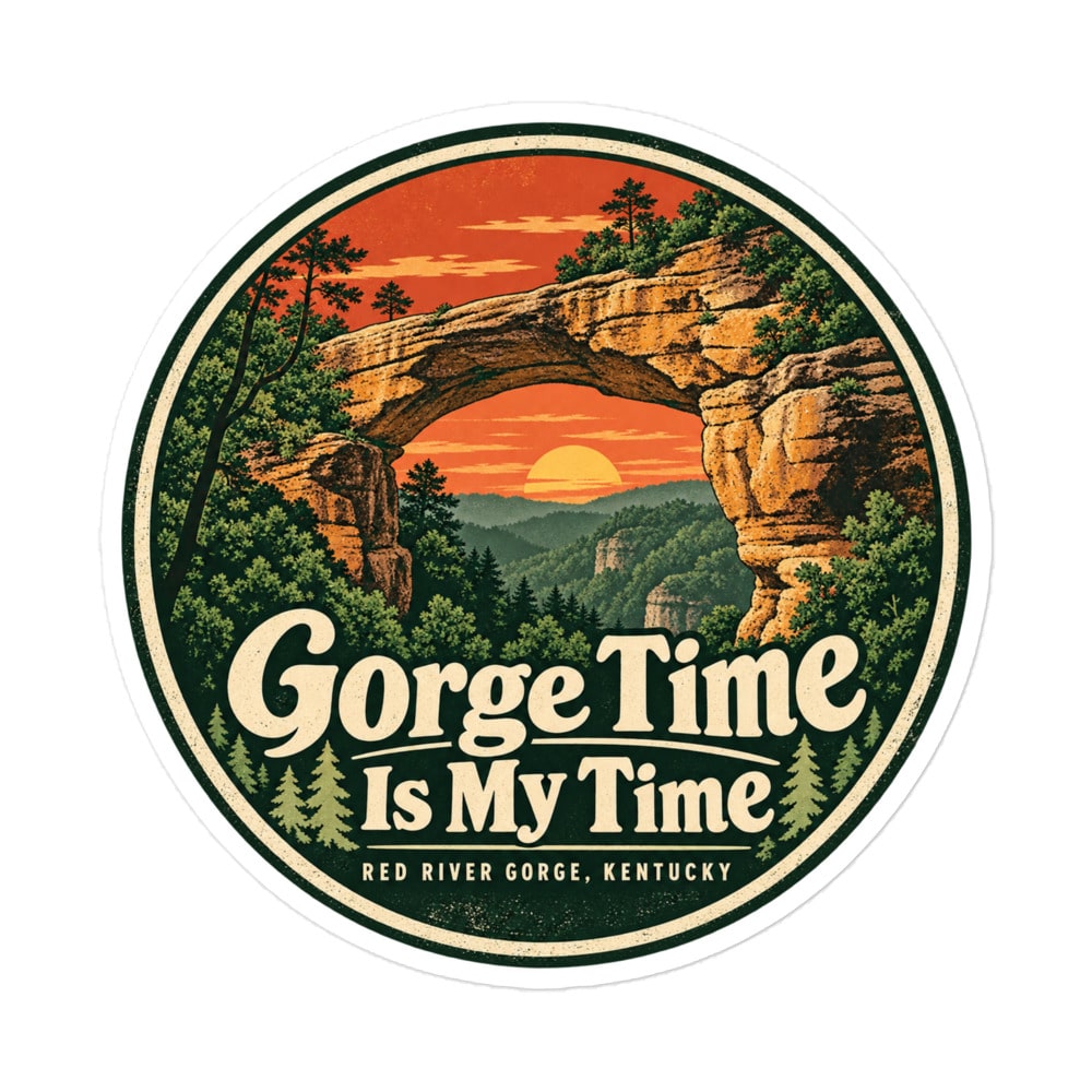 Red River Gorge Vinyl Sticker: Gorge Time Is My Time, Vintage Round Badge