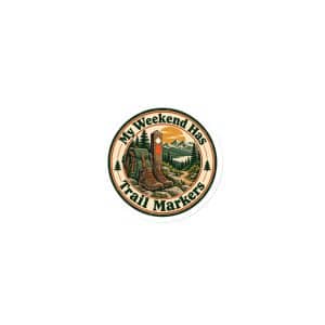 Nature and Adventure Die-Cut Magnet: My Weekend Has Trail Markers, Vintage Round Badge - 3″×3″ - Main