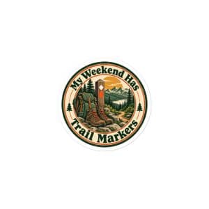 Nature and Adventure Vinyl Sticker: My Weekend Has Trail Markers, Vintage Round Badge - 3″×3″ - Main