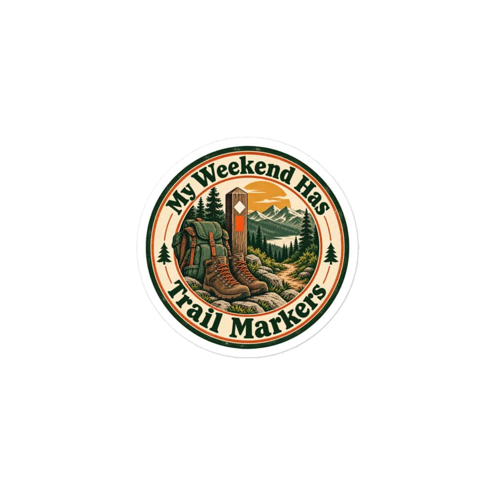 Nature and Adventure Vinyl Sticker: My Weekend Has Trail Markers, Vintage Round Badge