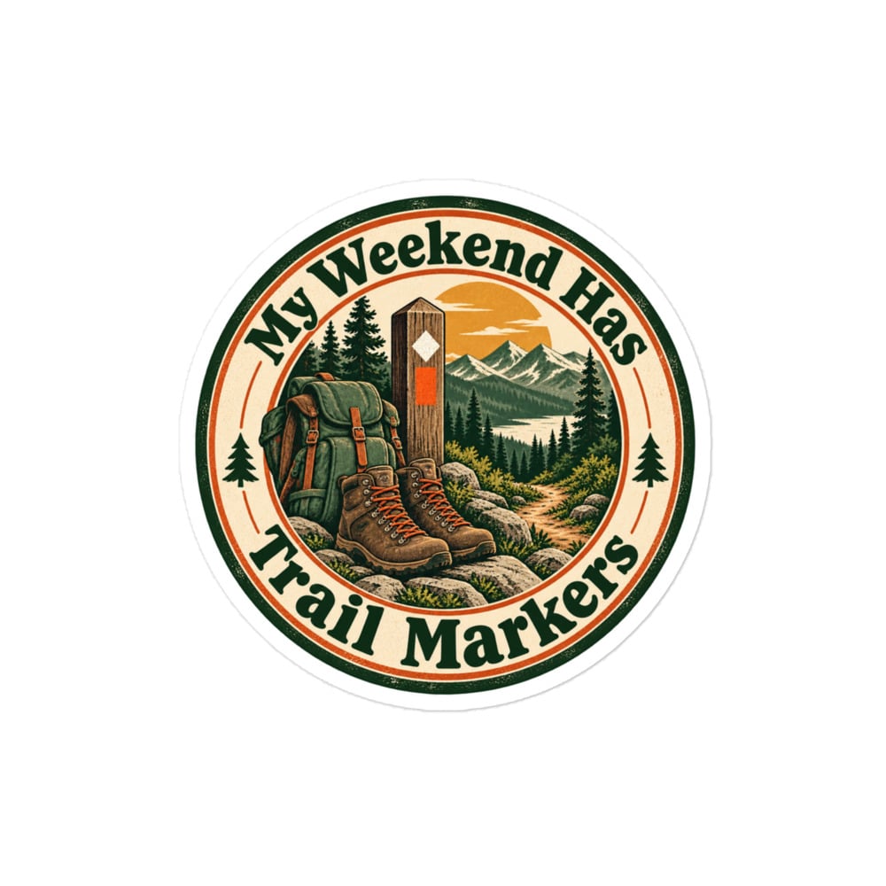 Nature and Adventure Vinyl Sticker: My Weekend Has Trail Markers, Vintage Round Badge