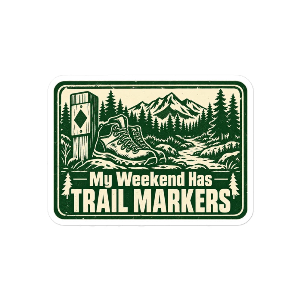 Nature and Adventure Vinyl Sticker: My Weekend Has Trail Markers, Forest Ink Stamp