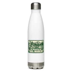 Nature and Adventure Stainless Steel Water Bottle: My Weekend Has Trail Markers, Forest Ink Stamp - 17 oz - Main
