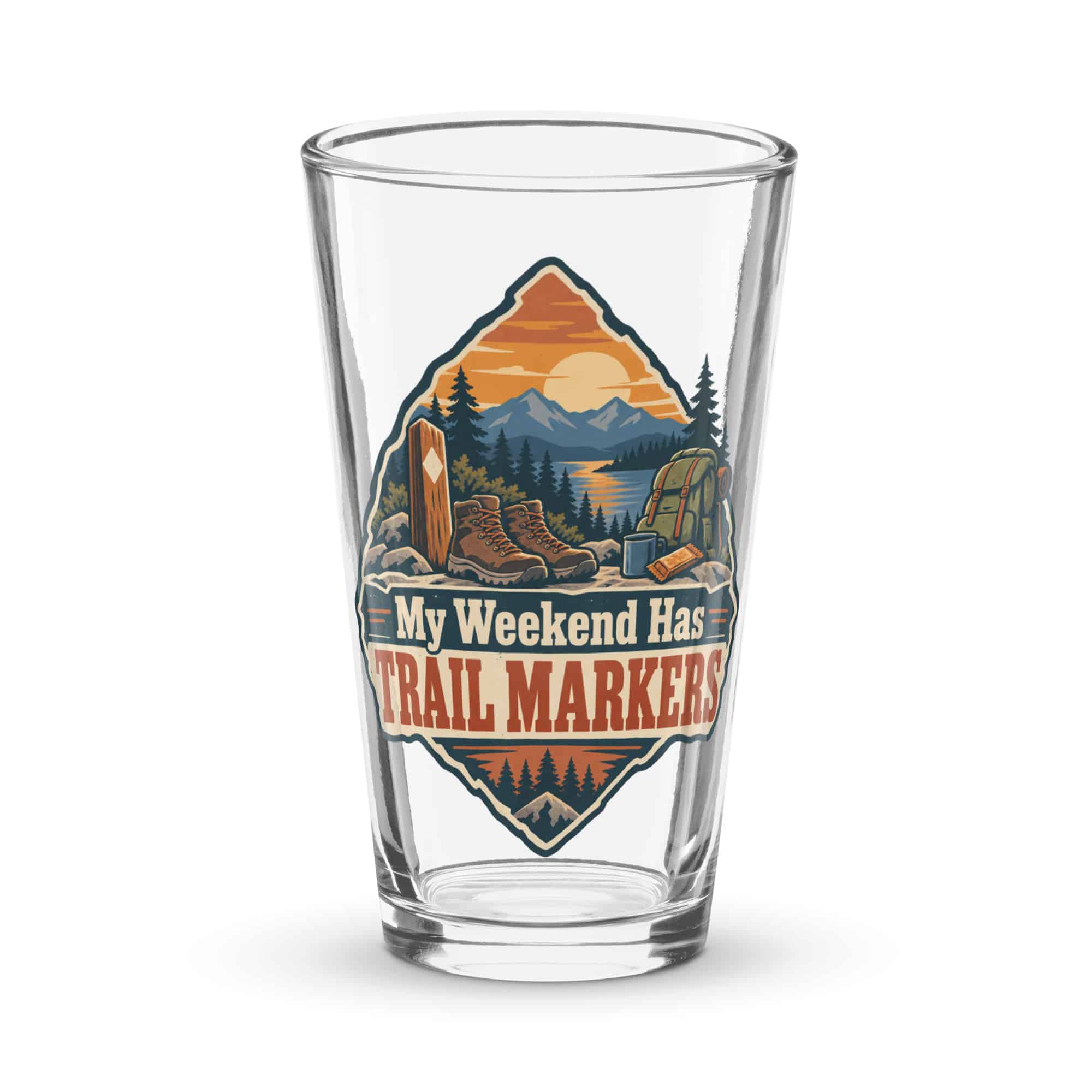 Nature and Adventure Pint Glass: My Weekend Has Trail Markers, Scenic Shield Badge