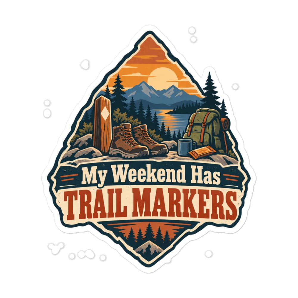 Nature and Adventure Vinyl Sticker: My Weekend Has Trail Markers, Scenic Shield Badge